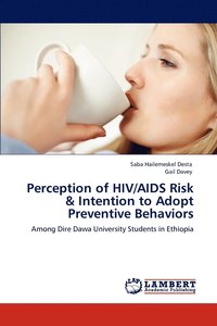 bokomslag Perception of HIV/AIDS Risk & Intention to Adopt Preventive Behaviors