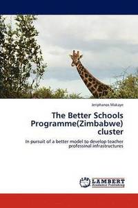 bokomslag The Better Schools Programme(zimbabwe) Cluster