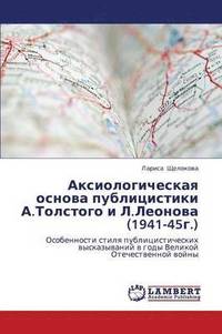 bokomslag Aksiologicheskaya Osnova Publitsistiki A.Tolstogo I L.Leonova (1941-45g.)