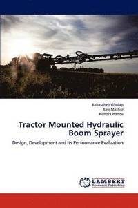 bokomslag Tractor Mounted Hydraulic Boom Sprayer