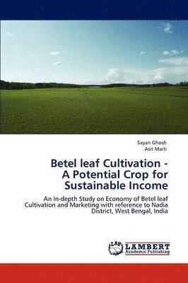 Betel Leaf Cultivation - A Potential Crop for Sustainable Income 1