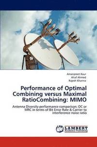 bokomslag Performance of Optimal Combining versus Maximal RatioCombining