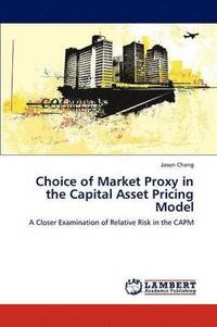 bokomslag Choice of Market Proxy in the Capital Asset Pricing Model