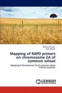 bokomslag Mapping of RAPD primers on chromosome 2A of common wheat