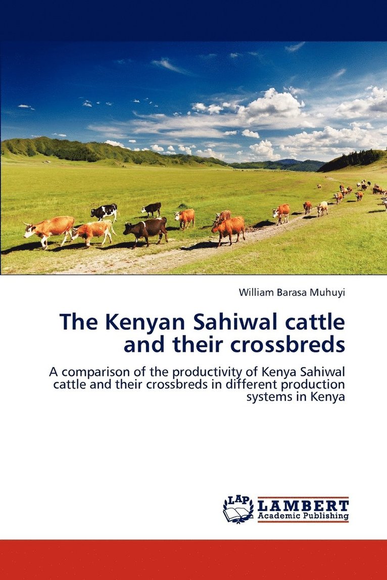 William Barasa Muhuyi - Kenyan Sahiwal cattle and their crossbreds, Häftad