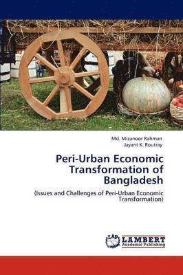bokomslag Peri-Urban Economic Transformation of Bangladesh