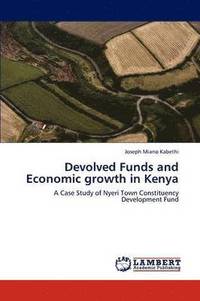bokomslag Devolved Funds and Economic Growth in Kenya