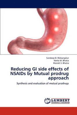 bokomslag Reducing GI Side Effects of NSAIDS by Mutual Prodrug Approach