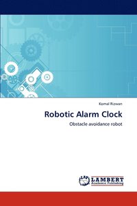 bokomslag Robotic Alarm Clock