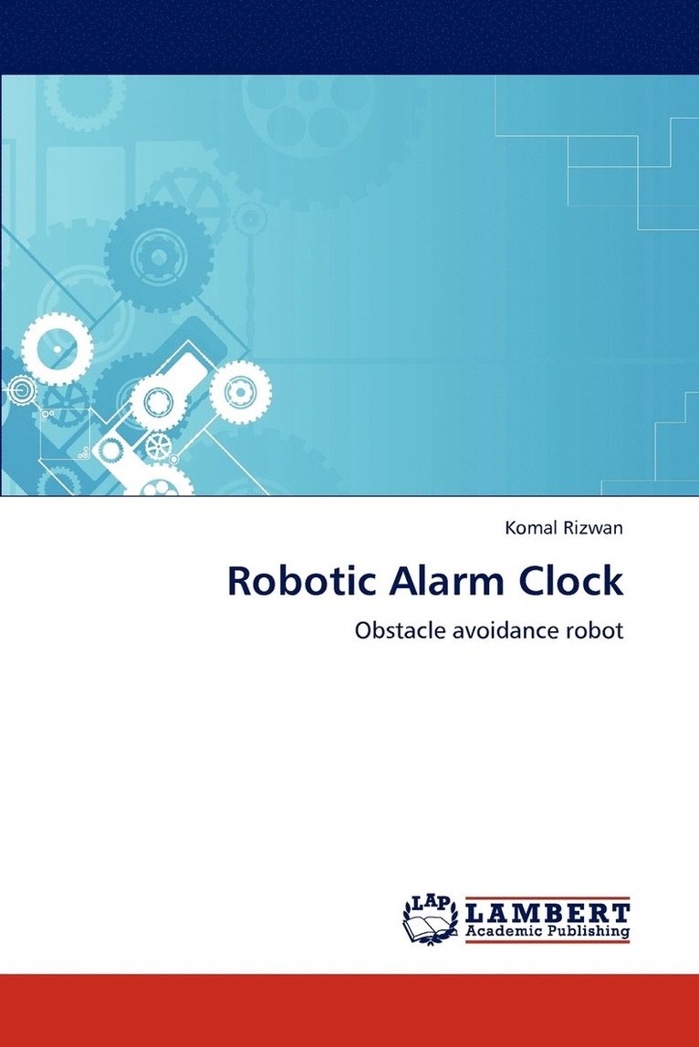 Robotic Alarm Clock 1