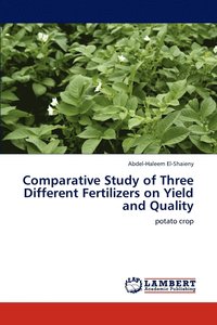 bokomslag Comparative Study of Three Different Fertilizers on Yield and Quality