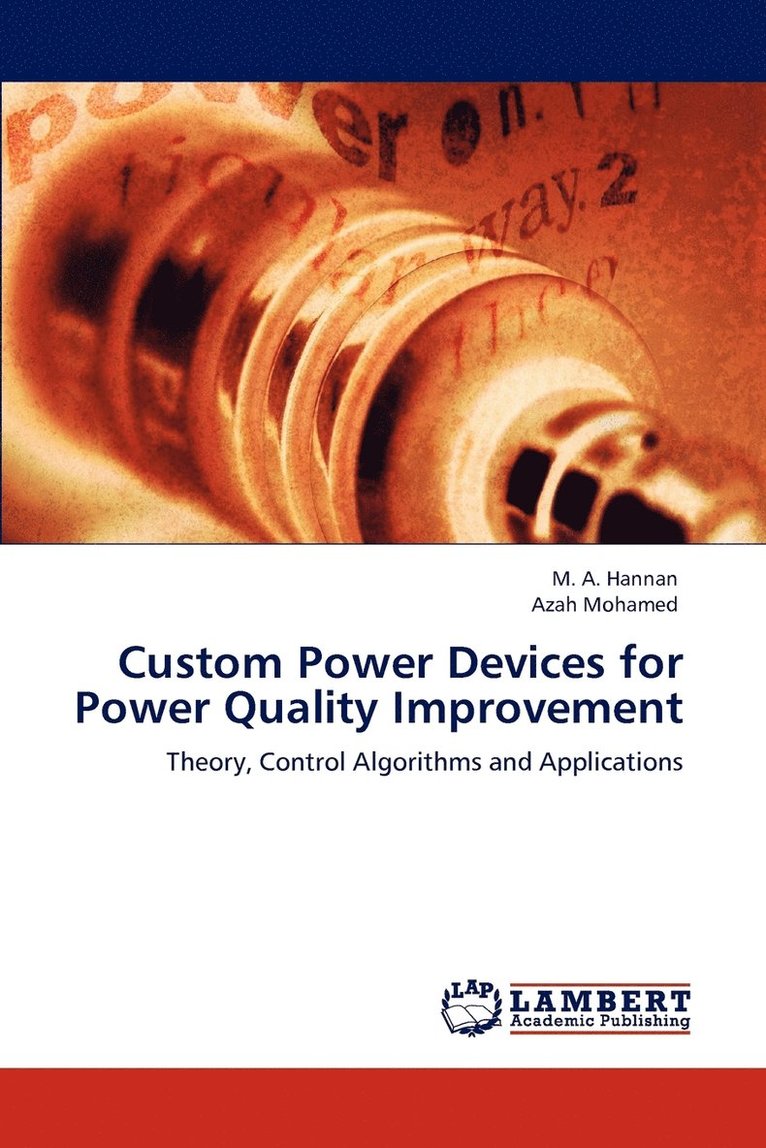 Custom Power Devices for Power Quality Improvement 1