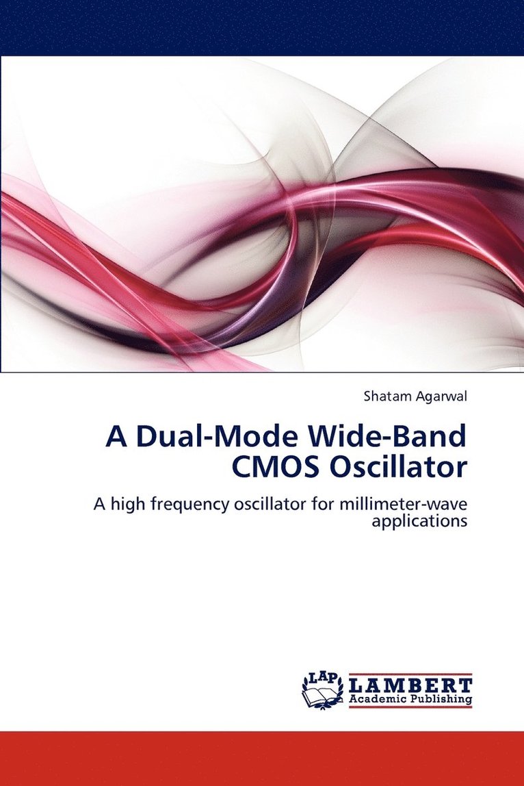 A Dual-Mode Wide-Band CMOS Oscillator 1