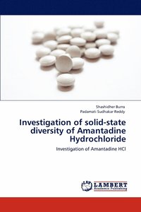 bokomslag Investigation of Solid-State Diversity of Amantadine Hydrochloride