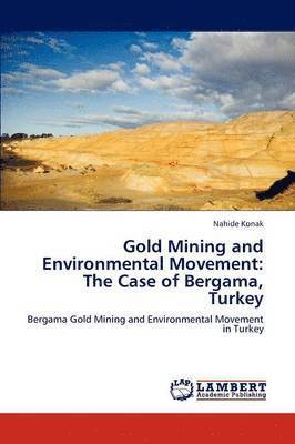 Gold Mining and Environmental Movement 1