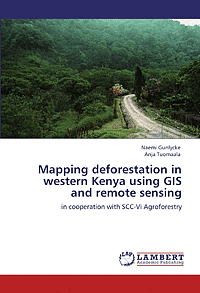bokomslag Mapping Deforestation in Western Kenya Using GIS and Remote Sensing