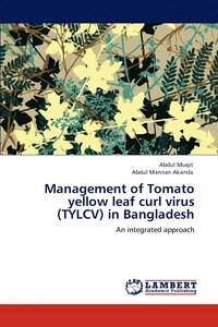 bokomslag Management of Tomato Yellow Leaf Curl Virus (Tylcv) in Bangladesh