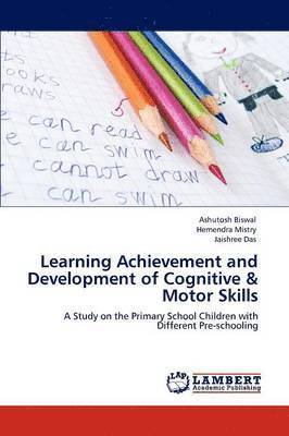 bokomslag Learning Achievement and Development of Cognitive & Motor Skills