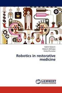 bokomslag Robotics in restorative medicine