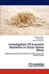 bokomslag Investigation of Essential Nutrients in Oryza Sativa (Rice)