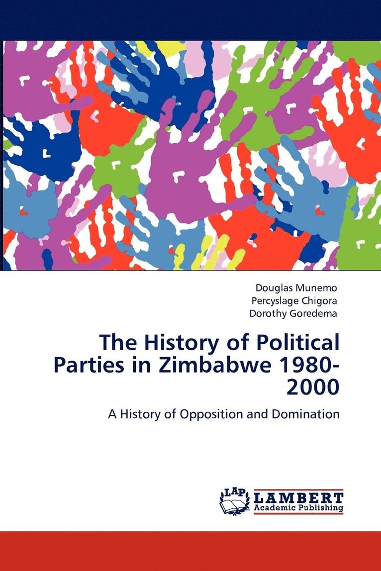 The History of Political Parties in Zimbabwe 1980-2000 1