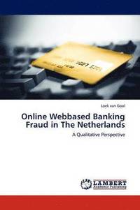 bokomslag Online Webbased Banking Fraud in The Netherlands