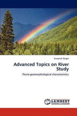 Advanced Topics on River Study 1