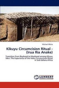 bokomslag Kikuyu Circumcision Ritual - (Irua RIA Anake)