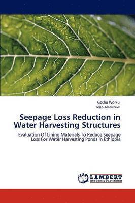 Seepage Loss Reduction in Water Harvesting Structures 1