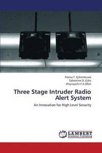 bokomslag Three Stage Intruder Radio Alert System