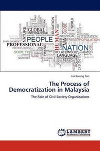bokomslag The Process of Democratization in Malaysia