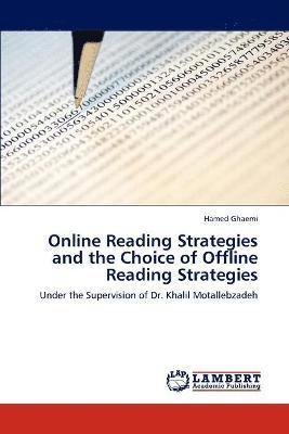 Online Reading Strategies and the Choice of Offline Reading Strategies 1