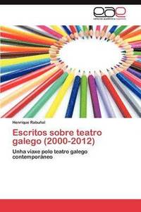 bokomslag Escritos Sobre Teatro Galego (2000-2012)