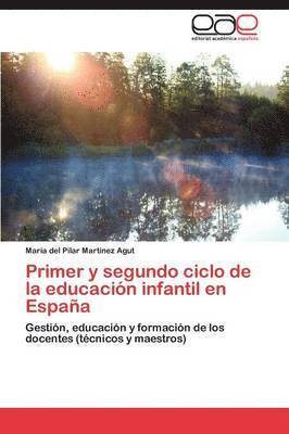 Primer y segundo ciclo de la educacin infantil en Espaa 1