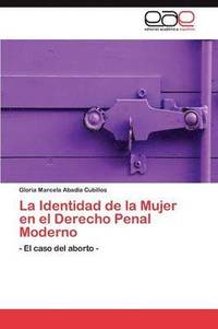 bokomslag La Identidad de la Mujer en el Derecho Penal Moderno