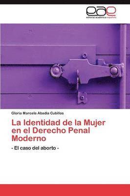 La Identidad de la Mujer en el Derecho Penal Moderno 1