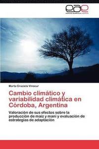 bokomslag Cambio climtico y variabilidad climtica en Crdoba, Argentina