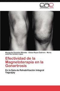 bokomslag Efectividad de La Magnetoterapia En La Gonartrosis