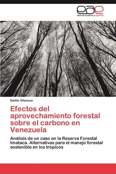 bokomslag Efectos del Aprovechamiento Forestal Sobre El Carbono En Venezuela