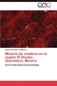 bokomslag Minera de cinabrio en la regin El Doctor, Quertaro, Mxico