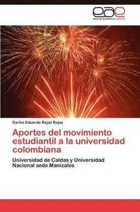 bokomslag Aportes del movimiento estudiantil a la universidad colombiana