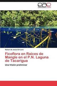 bokomslag Ficoflora en Races de Mangle en el P.N. Laguna de Tacarigua