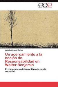 bokomslag Un acercamiento a la nocin de Responsabilidad en Walter Benjamin