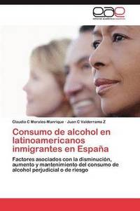 bokomslag Consumo de alcohol en latinoamericanos inmigrantes en Espaa