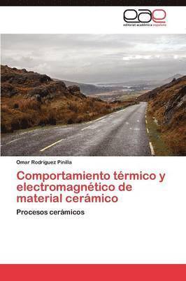 bokomslag Comportamiento trmico y electromagntico de material cermico