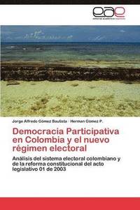 bokomslag Democracia Participativa en Colombia y el nuevo rgimen electoral