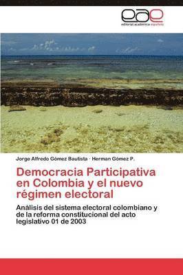 Democracia Participativa en Colombia y el nuevo rgimen electoral 1