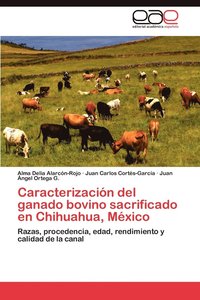 bokomslag Caracterizacin del ganado bovino sacrificado en Chihuahua, Mxico
