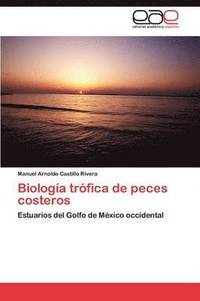 bokomslag Biologia Trofica de Peces Costeros