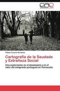 bokomslag Cartografia de La Saudade y Extraneza Social